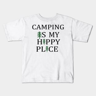 Camping Is My Happy Place Kids T-Shirt